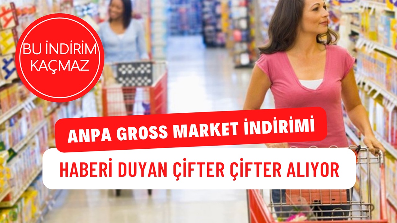 Anpa Gross indirimini duyan koşuyor! Orkide 5 L ayçiçek yağı 149,90 TL, 40’lı tuvalet kağıdı 149 TL! Herkes çifter çifter alıyor